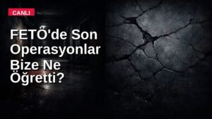 FETÖ'de Son Operasyonlar